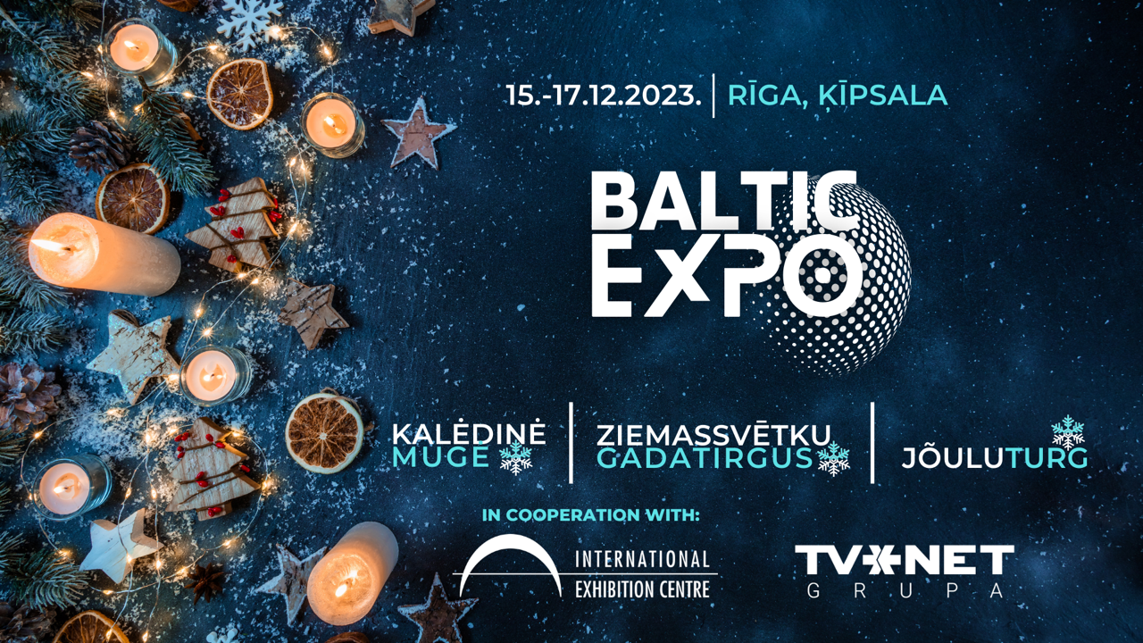 Kalėdinė mugė "Baltic Expo" Rygoje gruodžio 15 - 17 dienomis